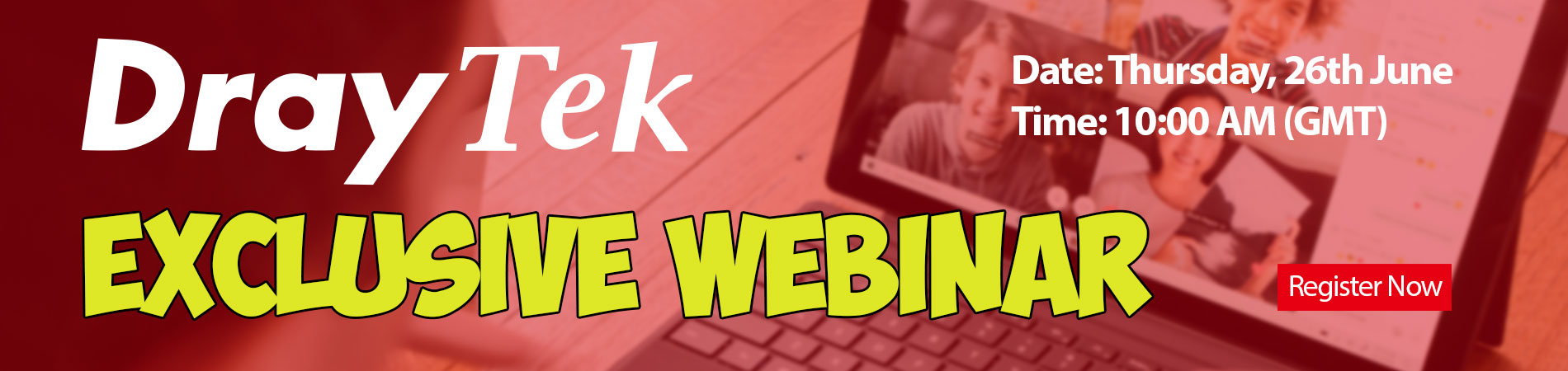DrayTek Exclusive Webinar