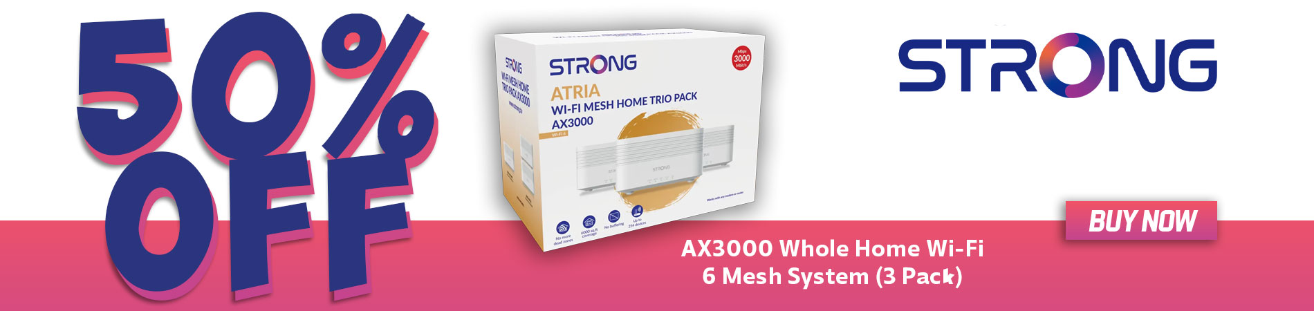 50% OFF STRONG AX3000