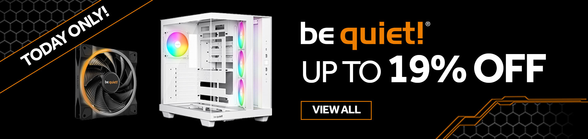 be quiet! Up to 19% OFF