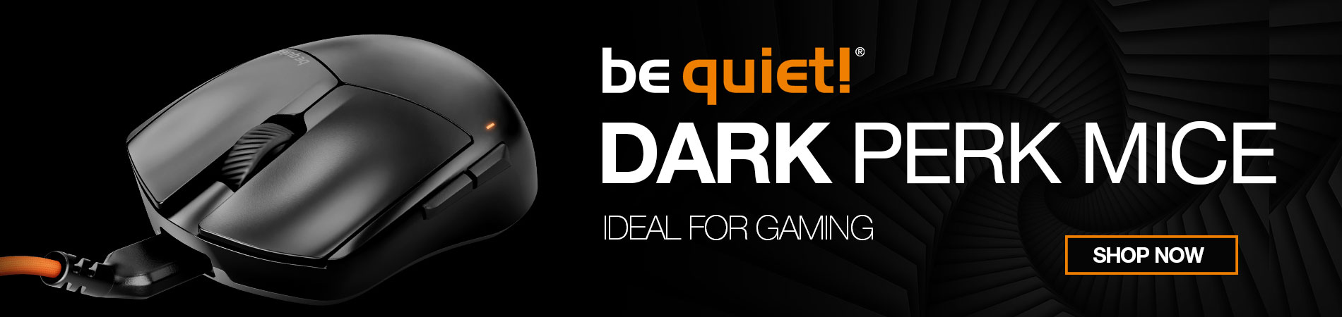 be quiet! Dark Perk Mice